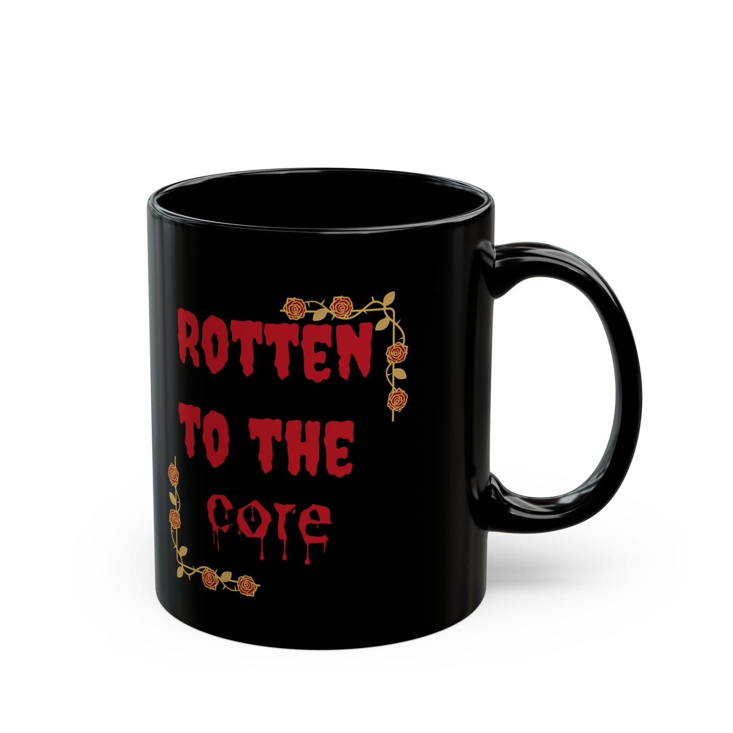 "Rotten to the Core" Coffee Cup - Gothic Rose Black Mug - 11oz